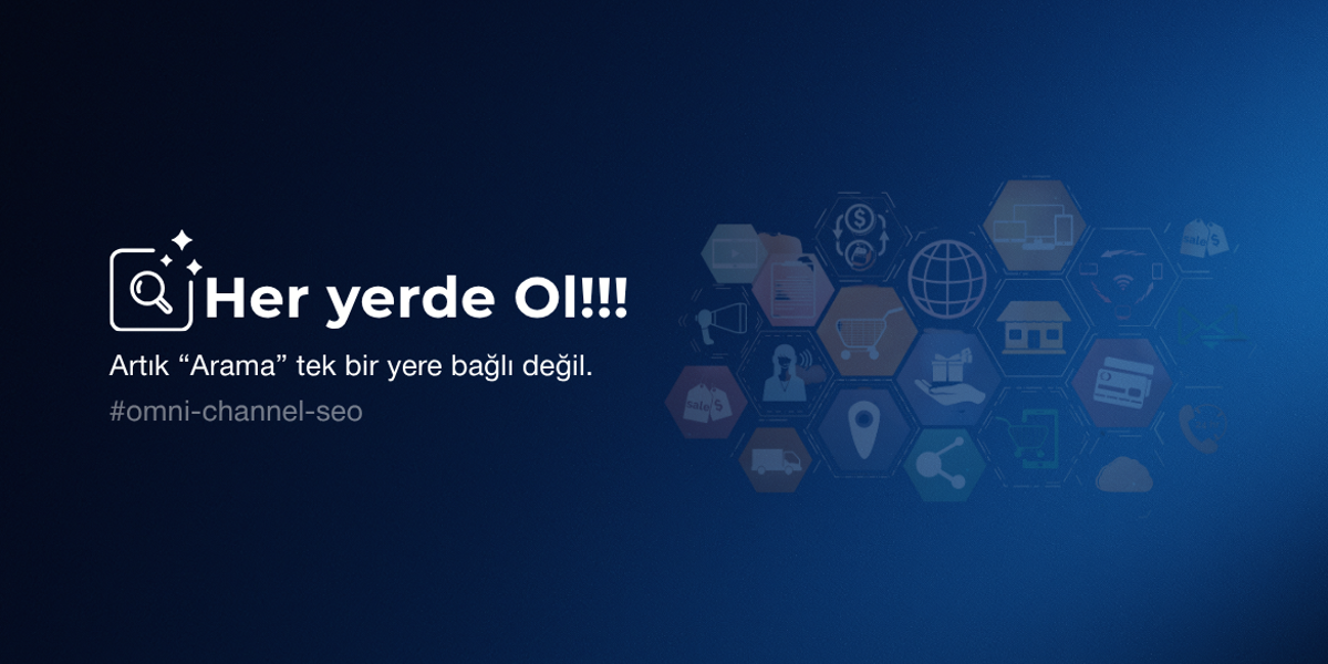 Omnichannel SEO nedir?